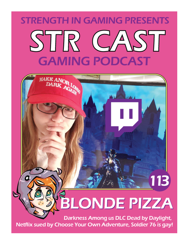 STR CAST 113: Blonde Pizza on Twitch